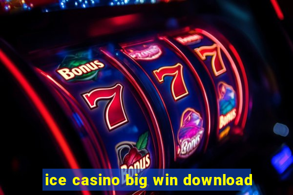 ice casino big win download